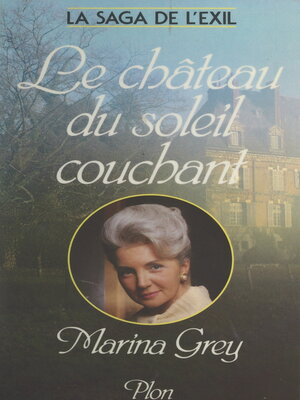 cover image of La saga de l'exil (3). Le château du soleil couchant